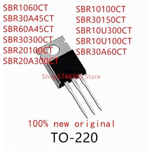 10PCS SBR1060CT SBR30A45CT SBR60A45CT SBR30300CT SBR20100CT SBR20A300CT SBR10100CT SBR30150CT SBR10U300CT SBR10U100CT SBR30A60CT