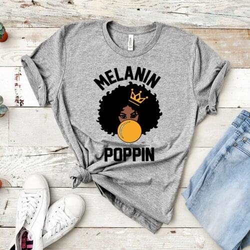 Women Melanin T-Shirt Melanin Been Poppin Shirt Afro Woman Grphic Tee Black Girl Magic BLM tshirt Plus Size Tops