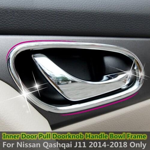 New Style ABS Chrome Inner Door Pull Doorknob Handle Bowl Frame Cover Trim For Nissan Qashqai J11 2014 2015 2016 2017 2018