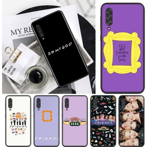 Friends TV series For Samsung Galaxy A90 A80 A70S A60 A50S A50 A40 A40S A30 A30S A20E A20S A10S A10 A2 Phone Case
