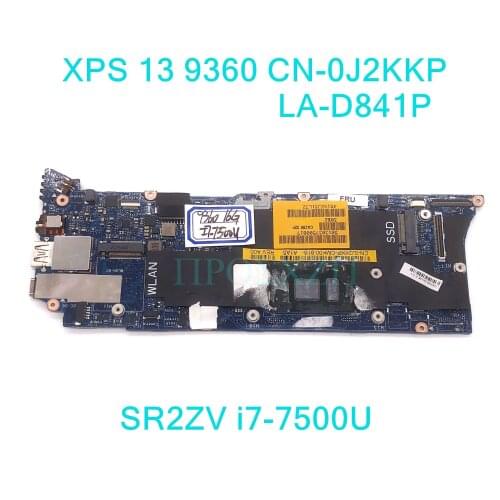 For Dell XPS 13 9360 LA-D841P Laptop Motherboard CN-0J2KKP 0J2KKP J2KKP With SR2ZV i7-7500U CPU 16GB 100% full Working well