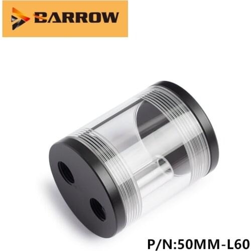 Barrow water cooling reservoir 50MM-L60,Length 50mm diameter transparent cylindrical water cooling radiator