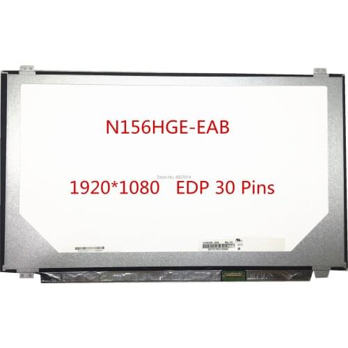 Free Shipping N156HGE-EA2 N156HGE-EA1 N156HGE-EAL N156HGE-EB1 N156HGE-EAB N156HGE-EBB Laptop Lcd Screen 1920*1080 EDP 30Pins