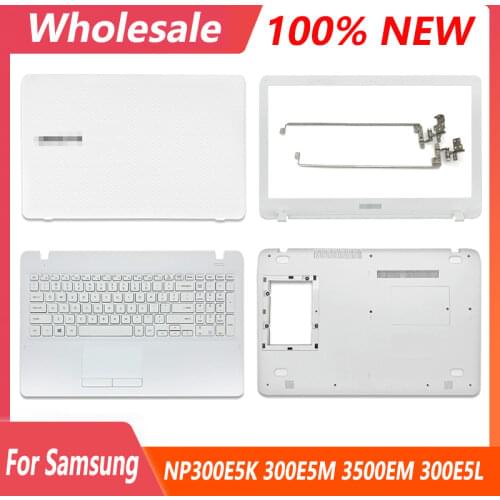 For Samsung NP300E5K NP300E5M NP3500EM NP300E5L White Laptop LCD Back Cover/Front Bezel/Hinges Cover/Palmrest/Bottom Case
