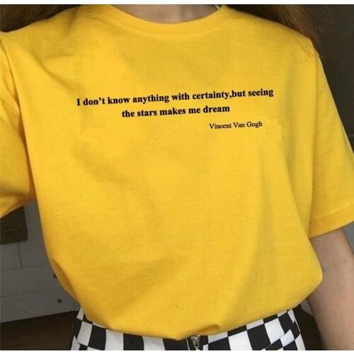 Kuakuayu HJN I Don't Know Anything with Certainty but Seeing the Stars Makes Me Dream Letter Printed T Shirt Van Gogh Tee Tops