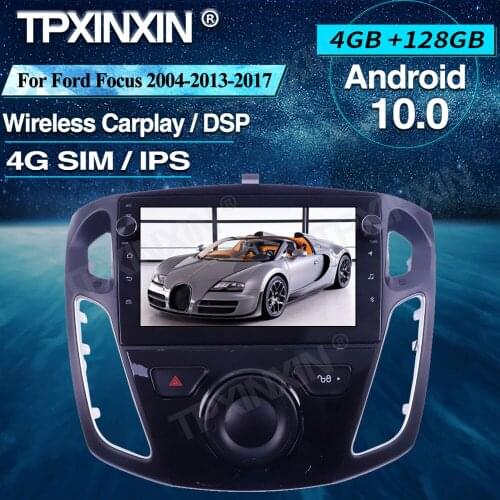 For Ford Focus 2004-2013-2017 Android Car Radio 4+128G Car Multimedia Player Headunit Radio Car GPS Navigtion Wireless Carplay