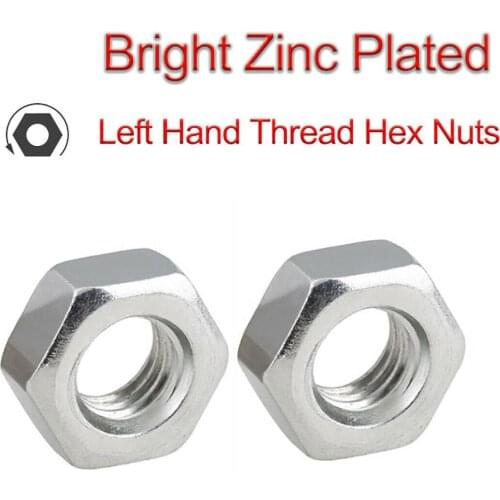 Left Hand Thread Hex Nut Metric M5 M6 M8 M10 Zinc Plated Carbon Steel Reverse Thread Hex Hexagon Nuts Left Tooth Nuts