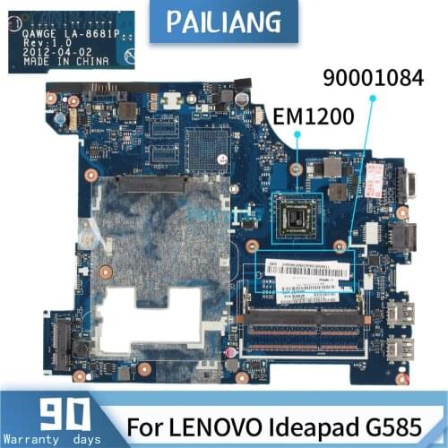 PAILIANG Laptop motherboard For LENOVO Ideapad G585 LA-8681P 90001084 Mainboard Core EM1200 TESTED ddr3