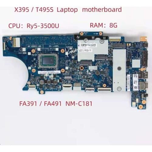 NM-C181 for ThinkPad X395/T495S Laptop Motherboard CPU:Ry5 -3500U RAM:8G FRU:02DM204 02DM209 02DM189 02DM194 100% Test Ok