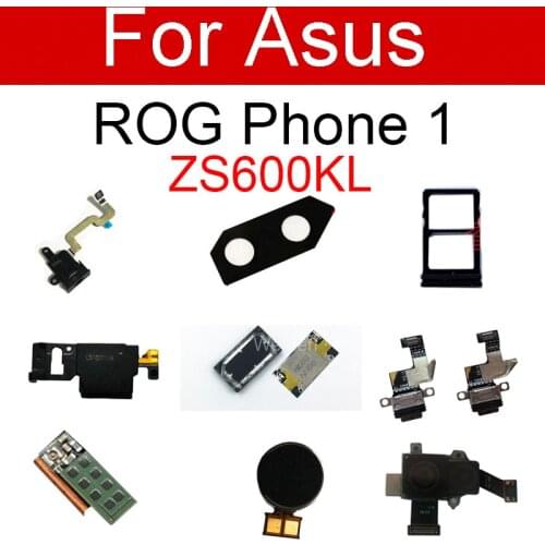 USB Chargring Board For ASUS ROG Phone ZS600KL Z01QD Rear Camera Lens Buzzer Sim Card Tray Audio Earpiece Speaker Flex Cable