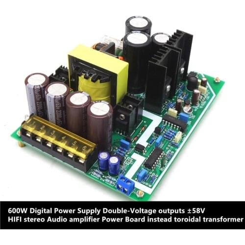 600W Digital Power Supply Double-Voltage outputs ±58V HIFI stereo Audio amplifier Power Board instead toroidal transformer