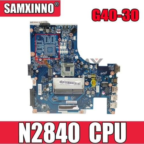 Laptop motherboard For LENOVO NM-A311 Ideapad G40-30 14’ inch Mainboard 5B20G91649 Core N2840 SR1YJ