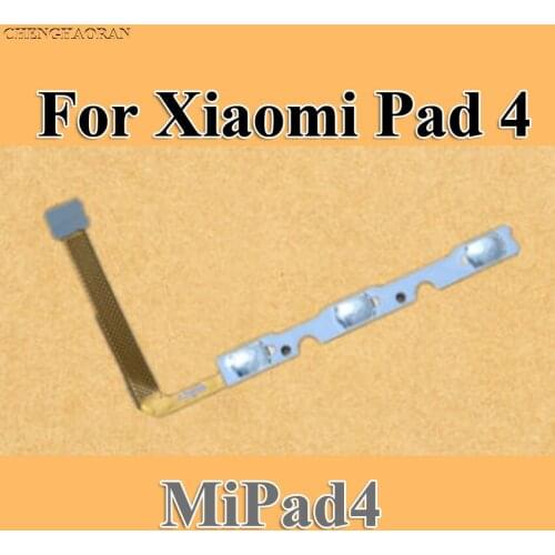ChengHaoRan For Mipad 4 Voluem button on off power button flex cable for Xiaomi Pad 4 Mi Pad 4 Repair parts replacement
