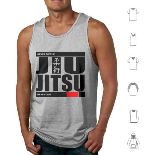 Jiu Jitsu-Never Give Up Never Quit Tank Tops Vest Sleeveless Jiu Jitsu Bjj Brazilian Jiu Jitsu Jiujitsu