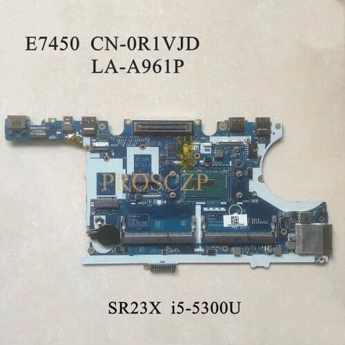 Free shipping For DELL 7450 E7450 Laptop motherboard CN-0R1VJD 0R1VJD R1VJD LA-A961P SR23X I5-5300U CPU DDR3L 100% full tested
