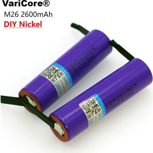 2 pcs. VariCore 100% Original M26 2600 mAh 10A 18650 Li-Ion Rechargeable Battery 2600 mAh Safe Power Supply DIY Nickel