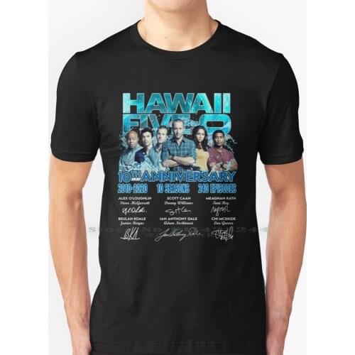10th Anniversary Of Hawaii Five-0 Thank You For The Memories T Shirt 100% Pure Cotton 10th Anniversary Of Hawaii Five 0 Hawaii