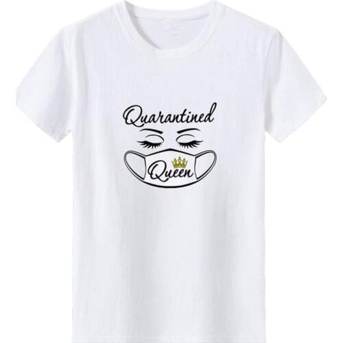 Quarantined Print T-shirt Women Queen Mask Personality Letter Pattern Tshirt for Women Casual Short-sleeve Women T Shirt Top