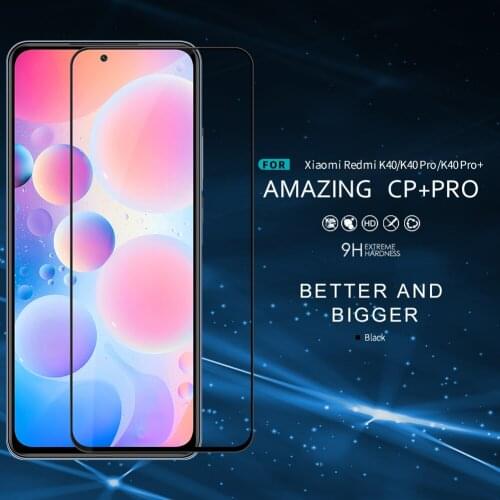 For Xiaomi Redmi K40/K40 Pro/K40 Pro+ CP+PRO Anti-Explosion Glass Screen Protector Full coverage tempered glass NILLKIN