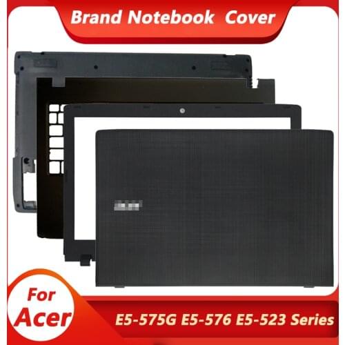 New For Acer Aspire E5-575 E5-575G E5-575T E5-575TG E5-523 E5-553 TMTX50 TMP259 LCD Back Cover/Front Bezel/Hinges 60.GDZN7.001