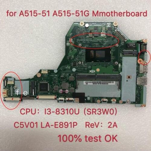 C5V01 LA-E891P NBH2B1101 NB.H2B11.001 PARÁGRAFO Acer Aspire A315-53 A515-51G laptop motherboard CPU: I3-8310U 100% teste ok