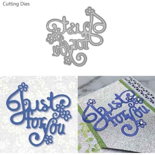 Crafteasy Just For You Letter Metal Cutting Dies Stencil For Diy Scrapbooking Paper Photo Making Decorative Dies Cutter Machine