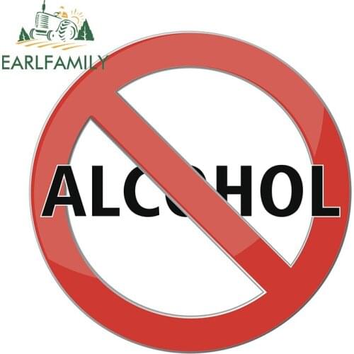 EARLFAMILY 13cm x 13cm Funny Car Stickers for No Alcohol Sign Vehicle Decal Creativite Waterproof Sunscreen Car Door Protector