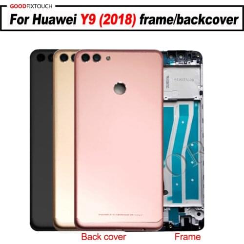 Original For Huawei Y9 2018 Front Bezel Frame Faceplate Housing Case With back cover battery cover / frame FLA-L22 LX2 LX1 LX3