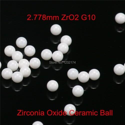 7/64" 2.778mm ZrO2 Zirconia Oxide Ceramic Ball G10 1000pcs for valve ball,bearing, homogenizer,sprayer,pump 2.778 ZrO2 balls