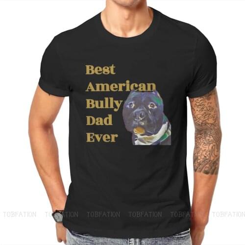 Best O Neck TShirt American Bully Pitbull Cute Dog Fabric Basic T Shirt Men Tops Fashion Oversized