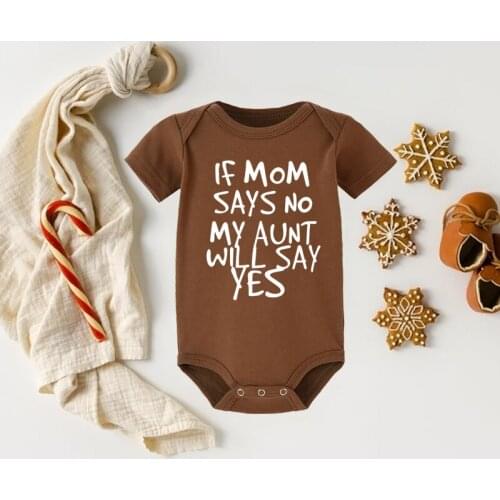 If Mom Says No Baby Romper Newborn Baby One Piece Newborn Clothes Baby Boy Girl Short Sleeve Kids Clothes 0-12M