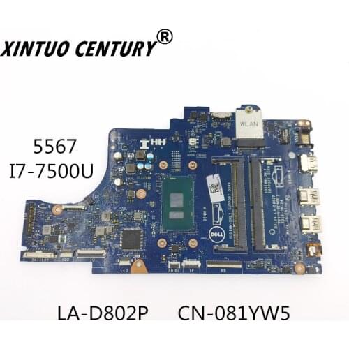 CN-081YW5 081YW5 81YW5 DELL 5567 Laptop anakart için LA-D802P ile SR2ZV i7-7500U CPU 100% iyi çalışıyor