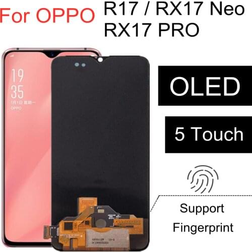 6.4" Oled screen For OPPO R17 RX17 Neo / RX17 PRO LCD Display Touch Screen Assembly Replacement Accessory