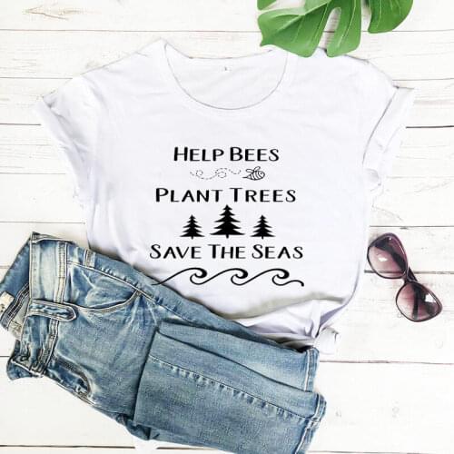 Help Bees Save The Seas Shirt New Arrival Summer Casual 100%Cotton Funny T Shirt Protect Planet Shirt Bees Shirts Trees Shirts
