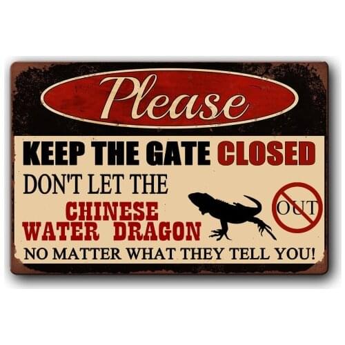 Funny Chinese Water Dragon Sign Keep Gate Closed Pet Metal Tin Sign
