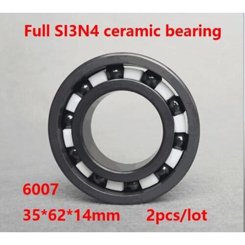 2pcs/lot 6007 35×62×14 mm Full SI3N4 ceramic bearing deep groove ball bearing Full Ceramic bearings silicon 35*62*14mm