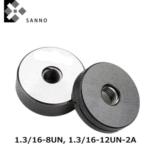 High precision UN gage 1.3/16-8UN, 1.3/16-12UN-2A thread ring gauge American system ring gauges go and no go screw gage