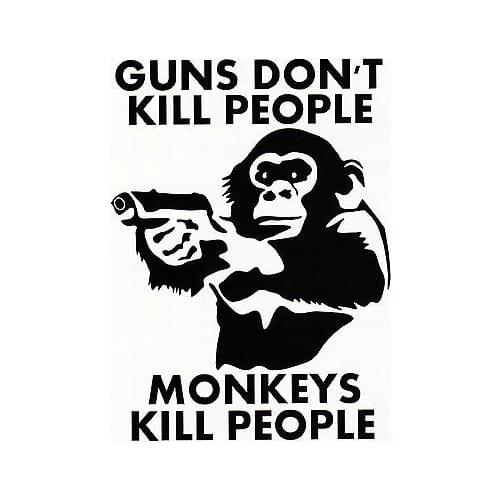 DON'T KILL PEOPLE MONKEYS DO VINYL DECAL WINDOW BUMPER STICKER FUNNY 15cm