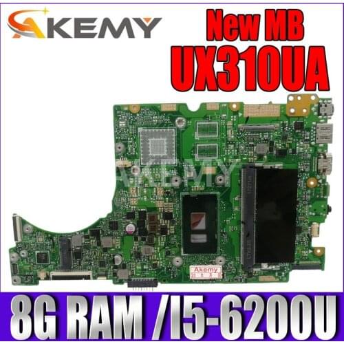 Akemy laptop Motherboard For Asus UX310UQK UX310UA UX310UAK UX310UQ UX310UV UX310U RX310U Mainboard 8G RAM /I5-6200U