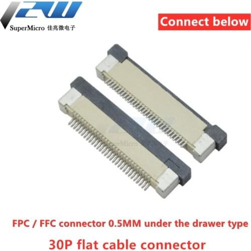 10pcs Connector FPC FFC 0.5mm cable plane connector PCB SMT ZIF 30Pin Connect below