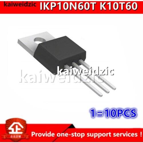 Kaiweikdic New imported original K10T60 IKP10N60T 600V 10A TO-220 MOS FET Component distribution integrated circuit