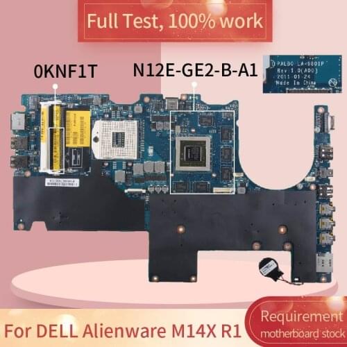 CN-0KNF1T For DELL Alienware M14X R1 LA-6801P 0KNF1T N12E-GE-B-A1 HM67 DDR3 Notebook motherboard Mainboard full test 100% work