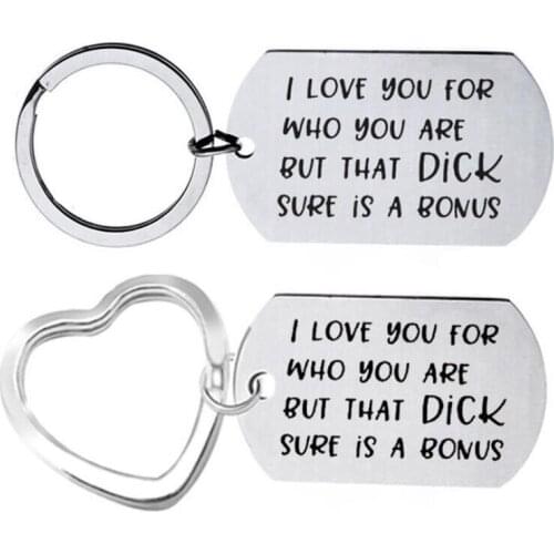 Keychain I Love You For Who You Are But That Sure Is A Bonus Keychain Gifts For Boyfriend Girlfriend Husband Wife