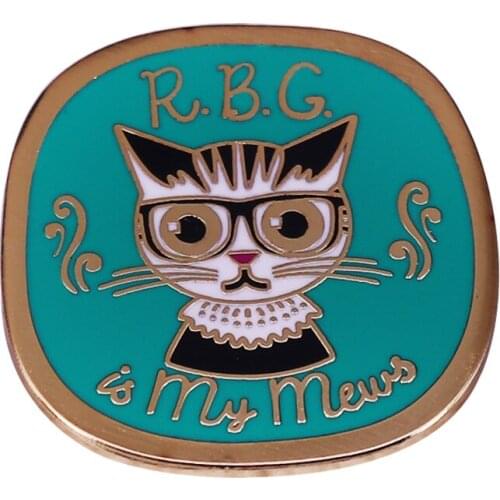 RBG Enamel Pin Ruth Bader Badge Ginsburg is My Mews Brooch Funny Cat Cosplay Jewelry