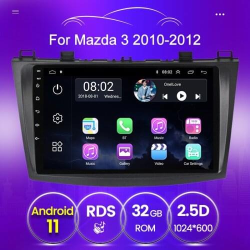 Quad core 1024*600 2.5D screen player Android 11 For Mazda 3 2010 2011 2012 Car radio multimedia video player rds fm wifi bt