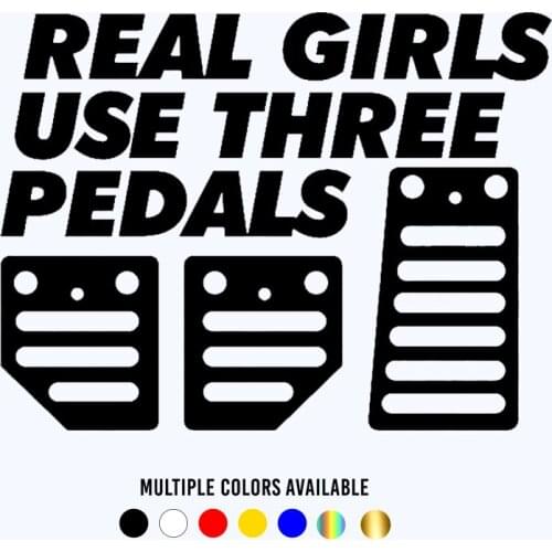 CK20374# Die-cut Vinyl Decal Real Girls Use Three Pedals Car Sticker Waterproof Auto Decors on Car Body Bumper Rear Window