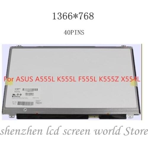 15.6INCH LCD SCREEN 1366*768 40PINS For ASUS A555L K555L F555L K555Z X554L