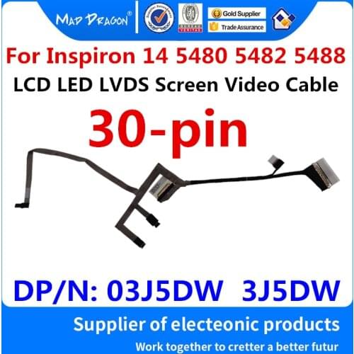 NEW original laptop LCD LED LVDS Screen Video Cable For Dell Inspiron 14 5480 5482 5488 03J5DW 3J5DW 450.0F901.0021 .0001 .0011