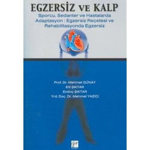 Exercise and Heart Mehmet Printer, Aleph Şıktar, Erdinç Şıktar, Mehmet Günay Gazi Bookstore (TURKISH)