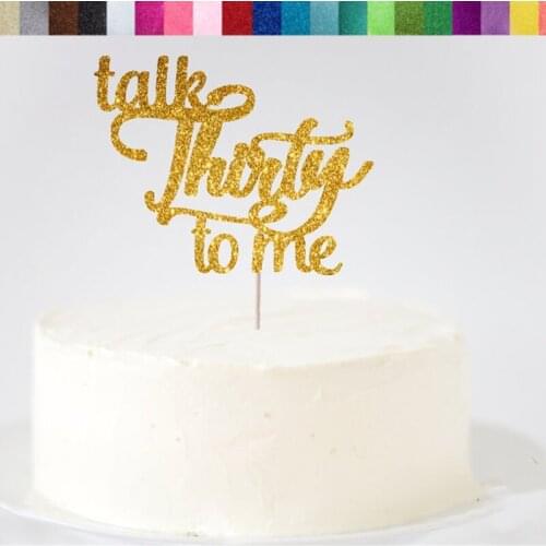 Customised Talk Thirty To Me Cake Topper, Custom Dirty Thirty Cake Topper, 30th Birthday glitter Cake Topper,Thirty Cake Topper